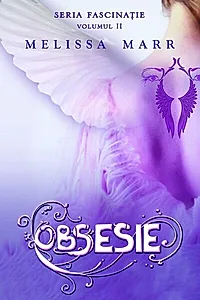 Obsesie. Seria Fascinație (Vol. 2)