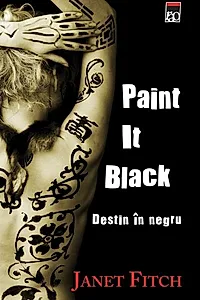 Paint It Black. Destin în negru