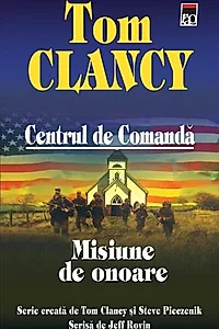 Misiune de onoare. Centrul de comandă (Vol. IX)