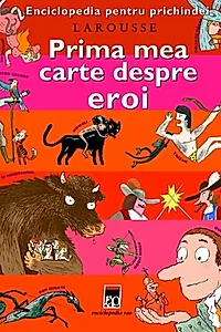 Prima mea carte despre eroi