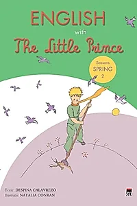 English with The Little Prince. Seasons: Spring (Vol. II)