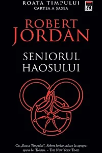 Seniorul haosului. Seria Roata timpului Vol.6