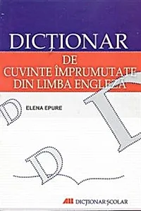 Dicţionar de cuvinte împrumutate din limba engleză
