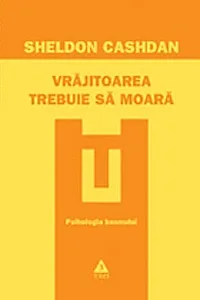 Vrăjitoarea trebuie să moară. Psihologia basmului