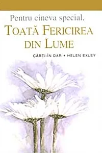 Toată fericirea din lume