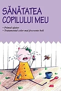 Sănătatea copilului meu