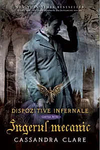 Îngerul mecanic (Vol. 1)
