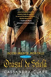 Orașul de Sticlă (Vol. 3)