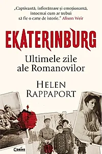 Ekaterinburg. Ultimele zile ale Romanovilor