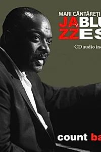 Count Basie. Mari cântăreţi de jazz şi blues (Vol. 12)