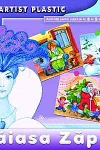 Crăiasa Zăpezii. Activităţi 3-5 ani. Micul artist plastic