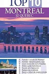 Montreal şi Quebec