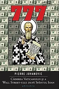 777. Căderea Vaticanului şi a Wall Street-ului după Sfântul Ioan