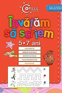 Învăţăm să scriem – 5-7 ani