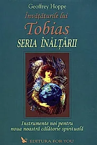 Învățăturile lui Tobias. Seria Înălțării