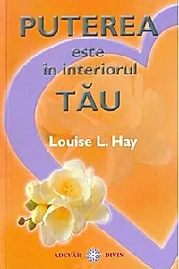 Puterea este în interiorul tău