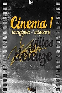 Cinema I: Imaginea-mişcare