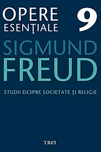 Opere Esenţiale, vol. 9 – Studii despre societate şi religie