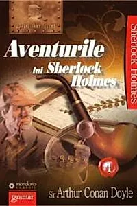 Aventurile lui Sherlock Holmes (Vol. I)