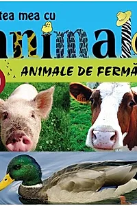 Animale de fermă. Cartea mea cu animale (+ jocuri)