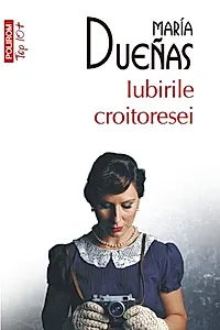 Iubirile croitoresei (Top 10+)