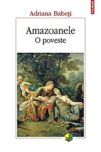 Amazoanele. O poveste