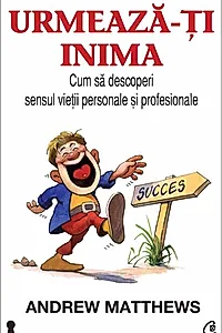 Urmează-ţi inima
