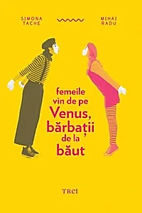 Femeile vin de pe Venus, bărbații de la băut