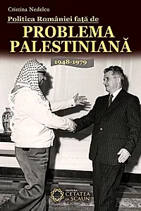 Politica României faţă de problema palestiniană 1948-1979
