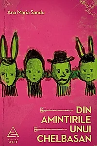 Din amintirile unui Chelbasan