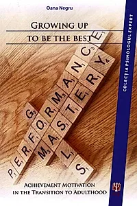 Growing Up to Be the Best. Achievement Motivation in the Transition to Adulthood
