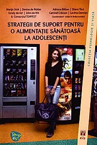 Strategii de suport pentru o alimentaţie sănătoasă la adolescenţi