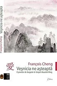 Veşnicia ne aşteaptă