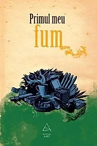 Primul meu fum