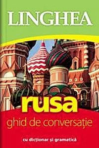 Rusă. Ghid de conversaţie