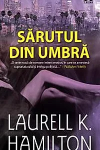 Sărutul din umbră (Vol. 1)