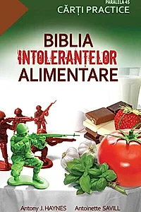 Biblia intoleranțelor alimentare