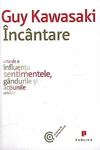 Încântare. Arta de a influența sentimentele, gândurile și acțiunile celorlalți