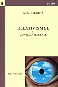 Relativismul şi consecinţele sale