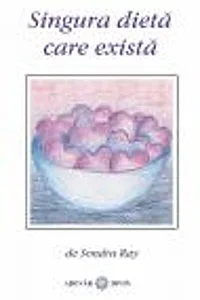 Singura dietă care există