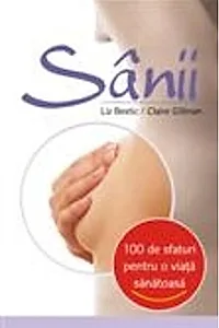 Sânii. 100 de sfaturi pentru o viaţă sănătoasă