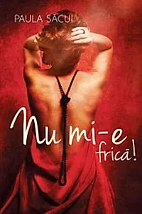 Nu mi-e frică!