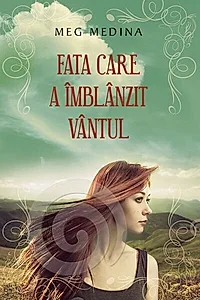 Fata care a îmblânzit vântul
