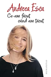 Ce-am făcut când am tăcut