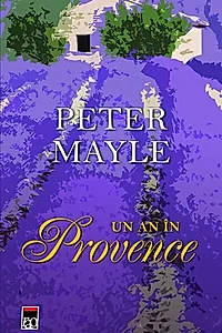 Un an în Provence
