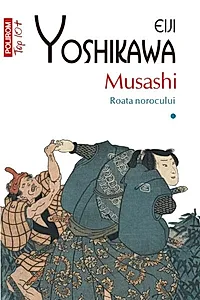 Musashi. Roata norocului (Vol. 1)
