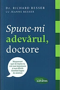 Spune-mi adevărul, doctore
