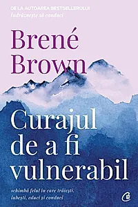Ebook Curajul de a fi vulnerabil