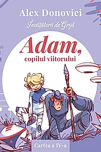 Ebook Învățătorii de Grijă. Adam, copilul viitorului