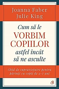 Ebook Cum să le vorbim copiilor astfel încât să ne asculte